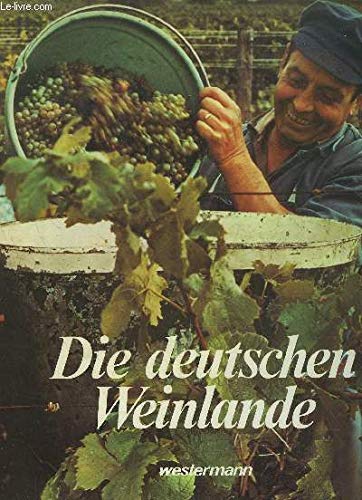 Die deutschen Weinlande. Wein und Reisen in Deutschland Cooking & Enjoying