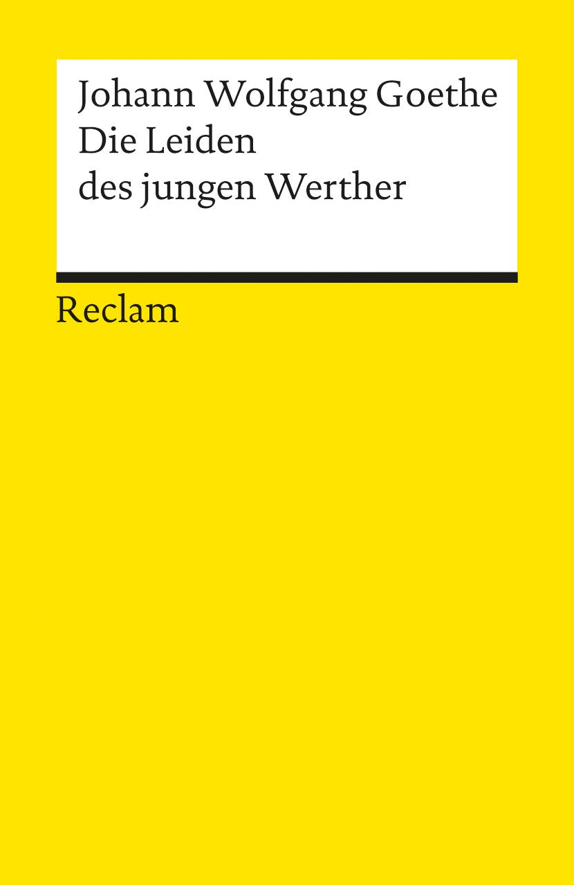 Die Leiden des jungen Werther. Textausgabe mit Nachwort Classics