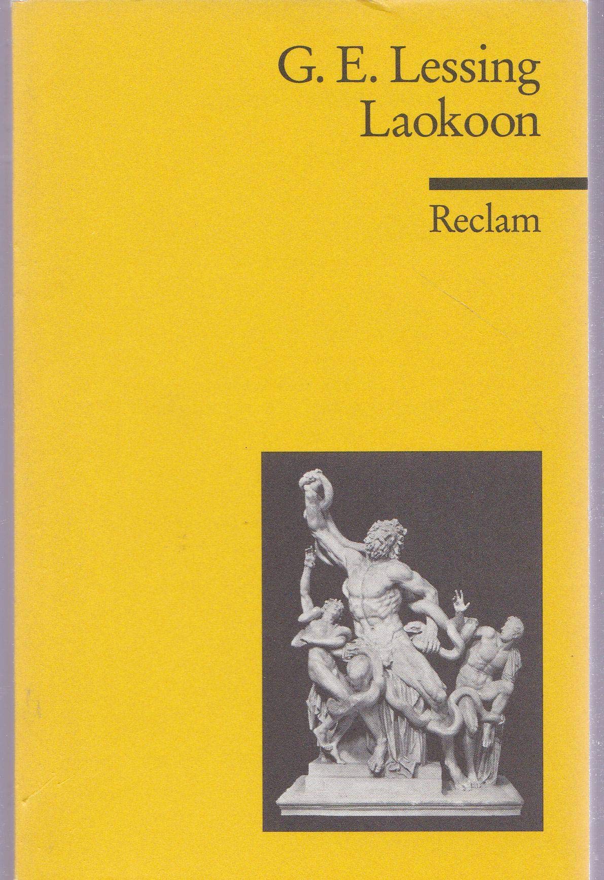 Universal-Bibliothek, Nr. 271: Laokoon oder über die Grenzen der Malerei und Poesie, mit Beiläufigen Erläuterungen verschiedener Punkte der Alten Kunstgeschichte Philosophy