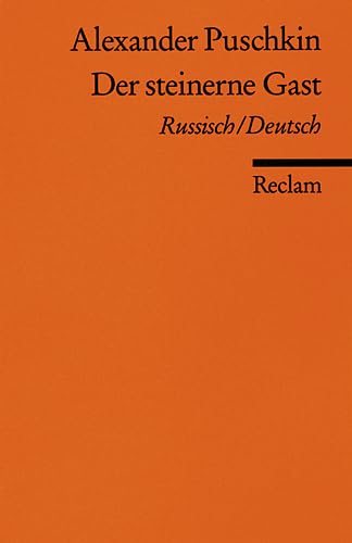 Der steinerne Gast: Russ. /Dt. Dramatische Szenen nach Don Juan-Motiven (Reclams Universal-Bibliothek) Contemporary literature