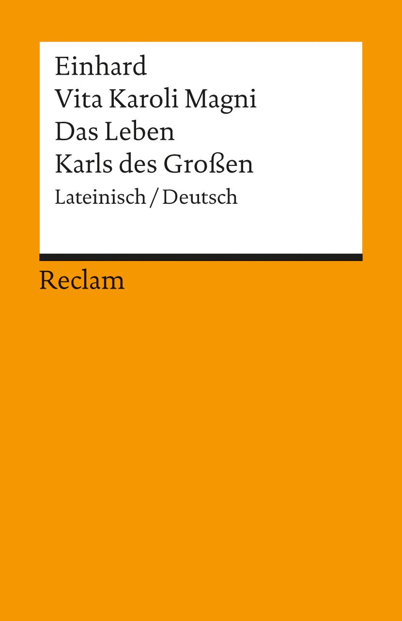 Vita Karoli Magni / Das Leben Karls des Großen Historical Fiction