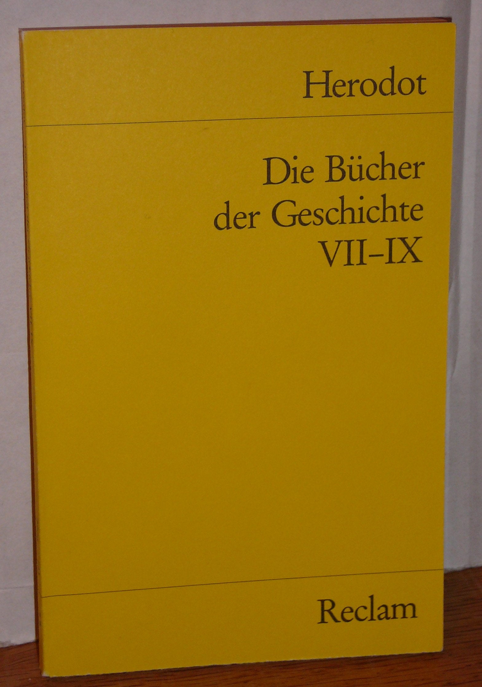 Bücher der Geschichte, Auswahl III. 7. - 9. Buch Classics