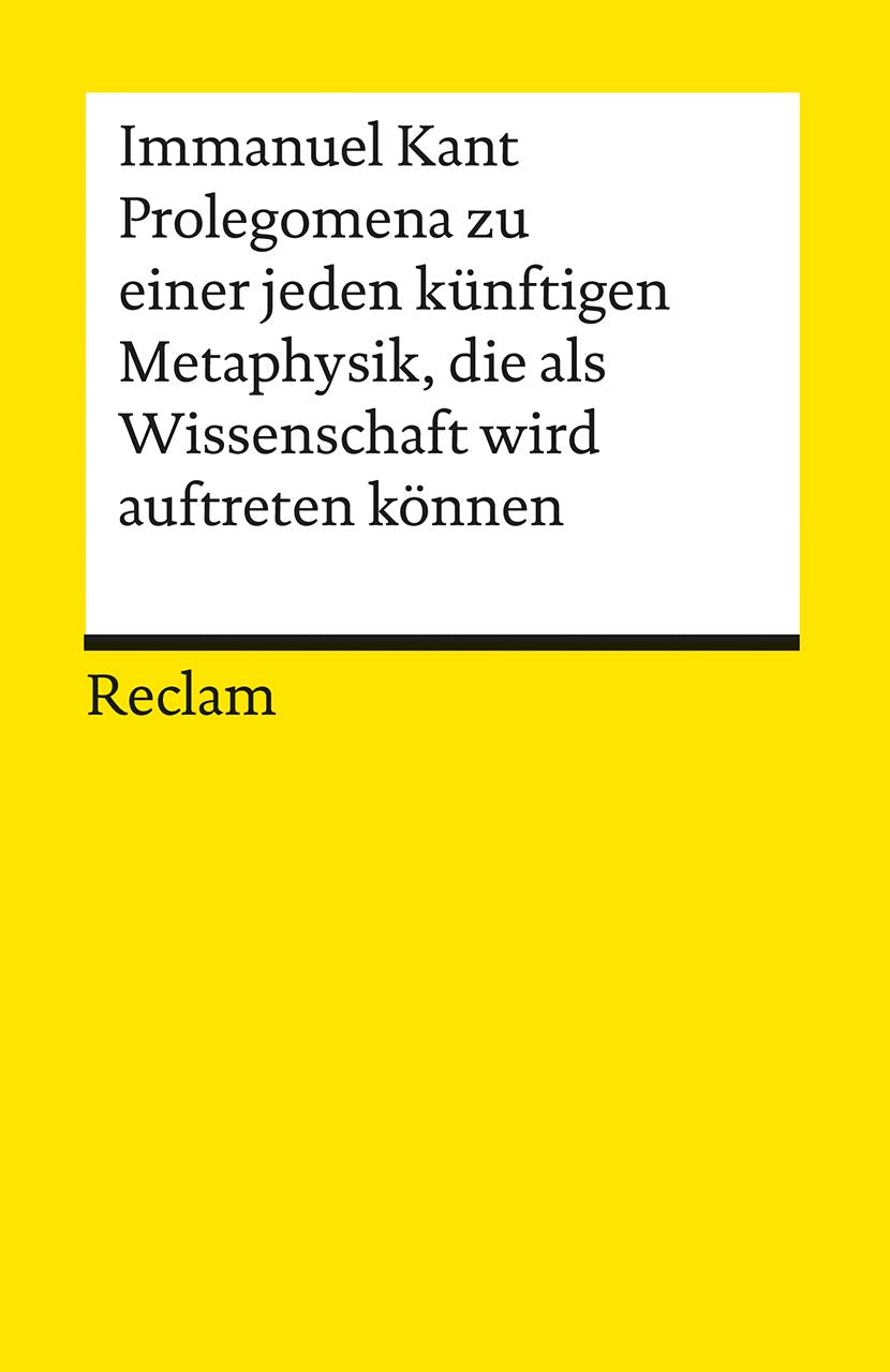 Prolegomena zu einer jeden künftigen Metaphysik, die als Wissenschaft wird auftreten können Philosophy