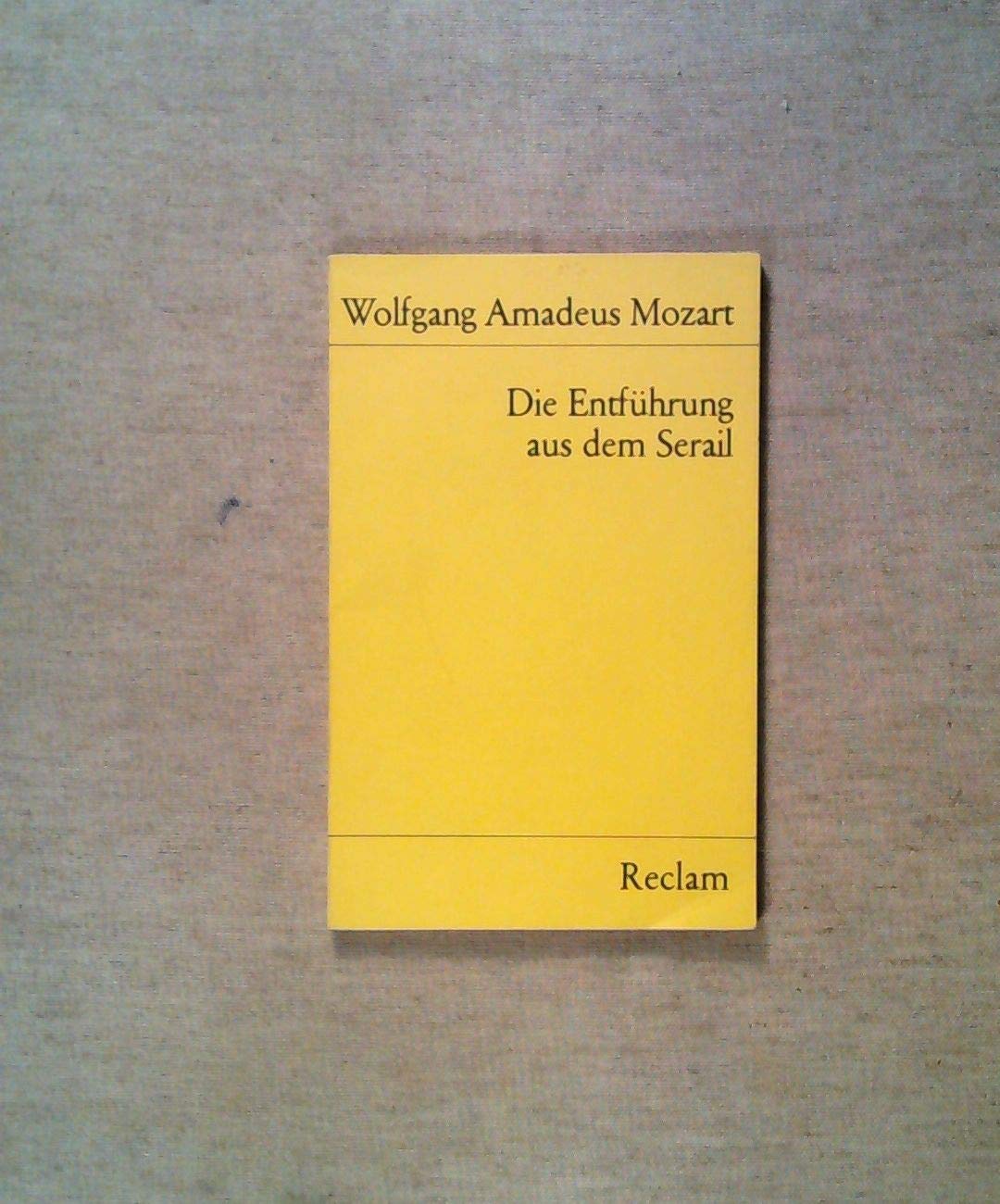 Die Entführung aus dem Serail (Reclams Universal-Bibliothek) General education