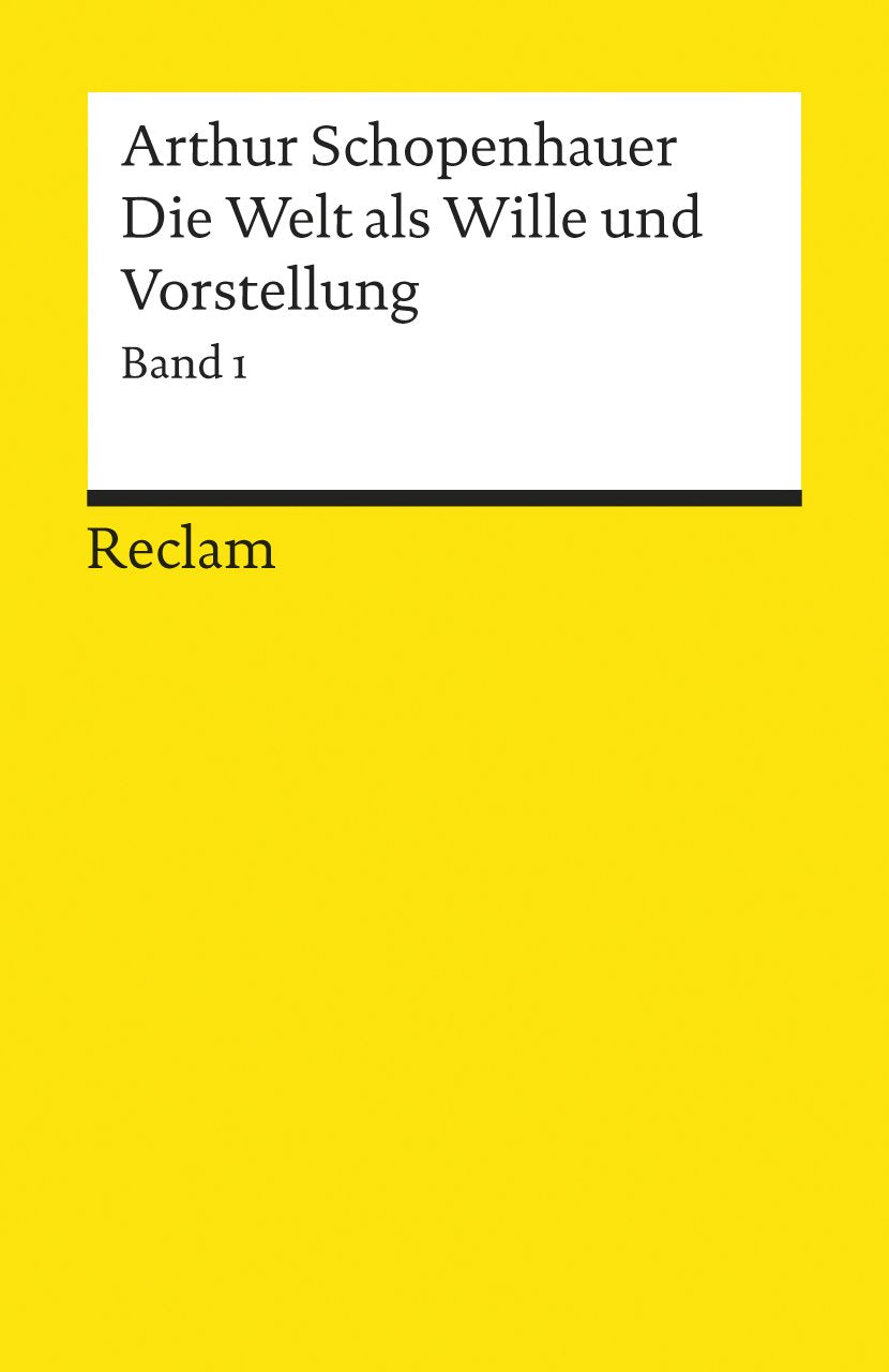 Die Welt als Wille und Vorstellung I Philosophy