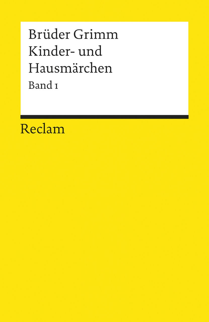 Kinder- und Hausmärchen I. Nr. 1-86 Classics
