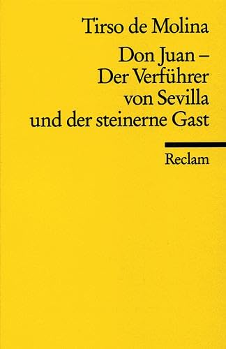 Don Juan. Der Verführer von Sevilla und der steinerne Gast Drama