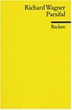 Parsifal (Reclams Universal-Bibliothek) Arts & Music