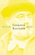 Reclams Literatur-Kalender 2002: XLVIII. Jahrgang (Reclams Universal-Bibliothek) Calendars