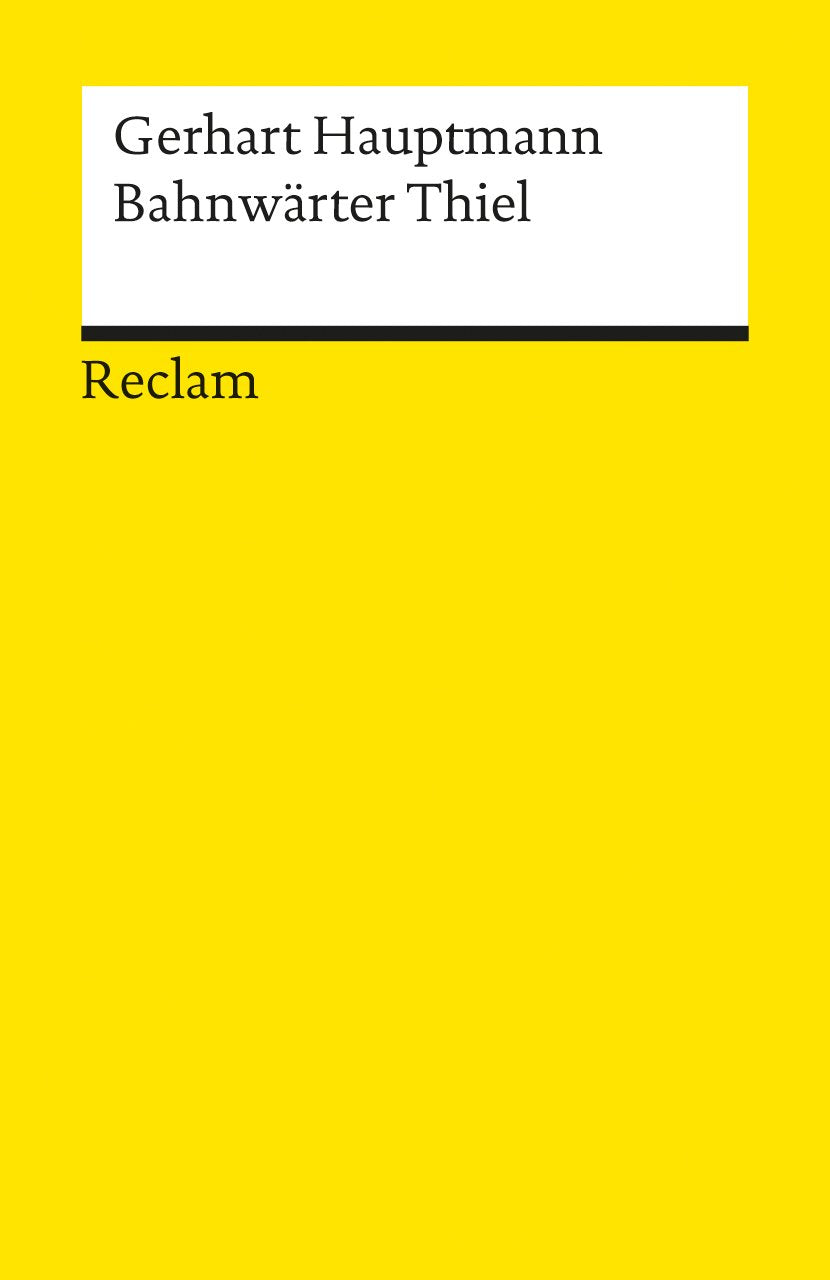 Bahnwärter Thiel. Novellistische Studie. Textausgabe mit editorischer Notiz und Nachwort Contemporary literature
