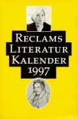 Reclams Literatur-Kalender 1997: Jg 43 Books