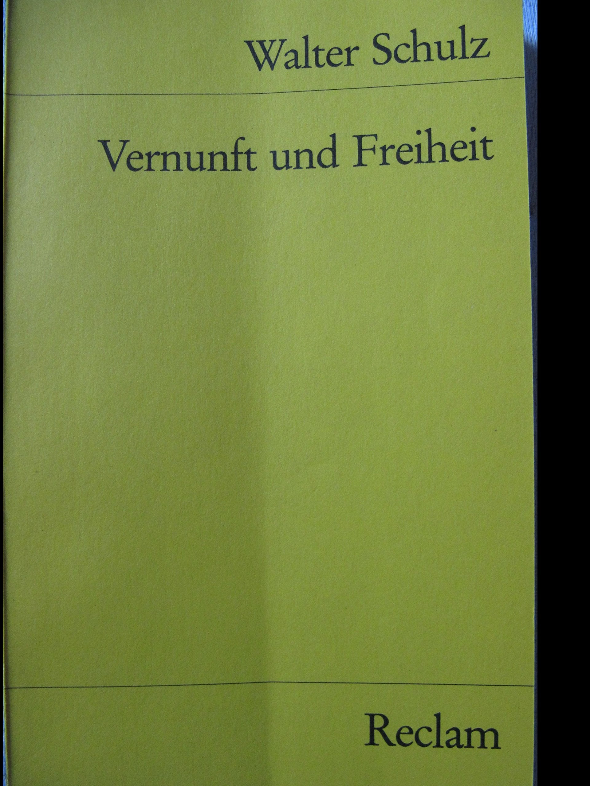Vernunft und Freiheit (Reclams Universal-Bibliothek) Philosophy
