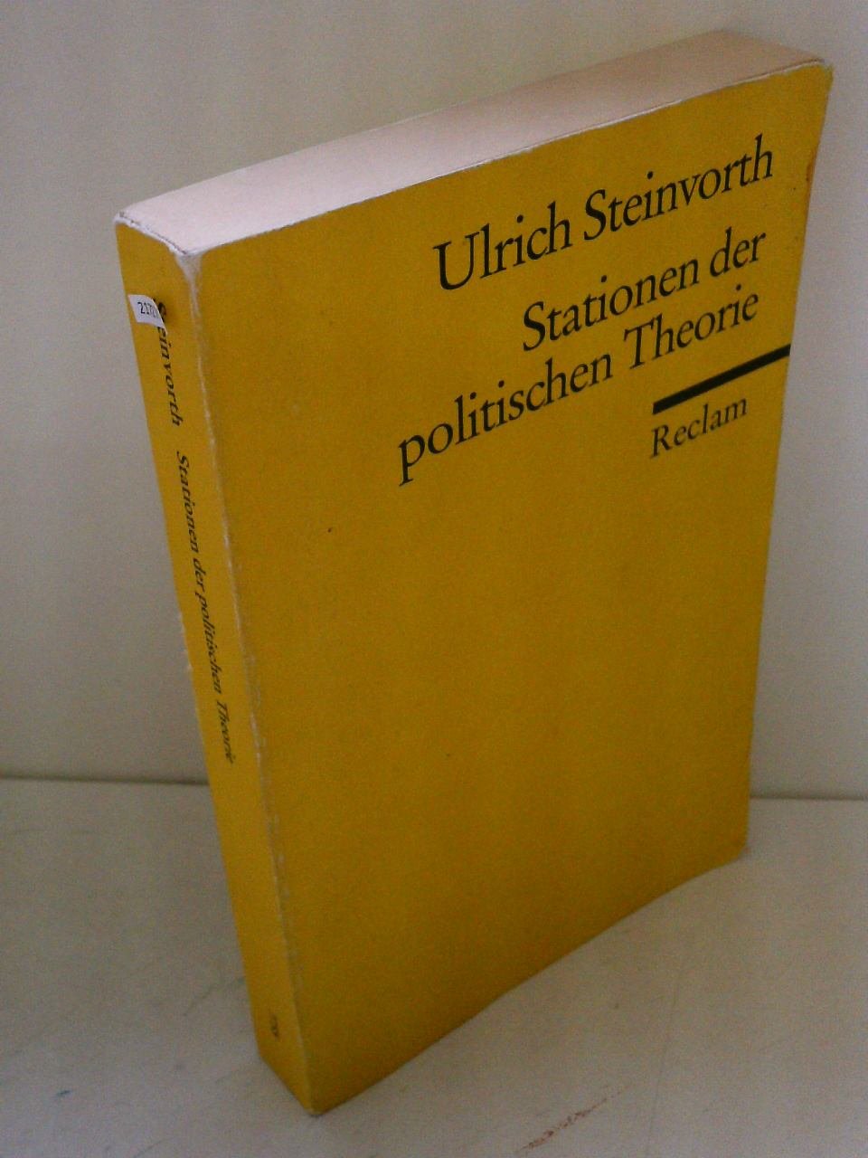Stationen der politischen Theorie: Hobbes, Locke, Rousseau, Kant, Hegel, Marx, Weber (Reclams Universal-Bibliothek) Science Books