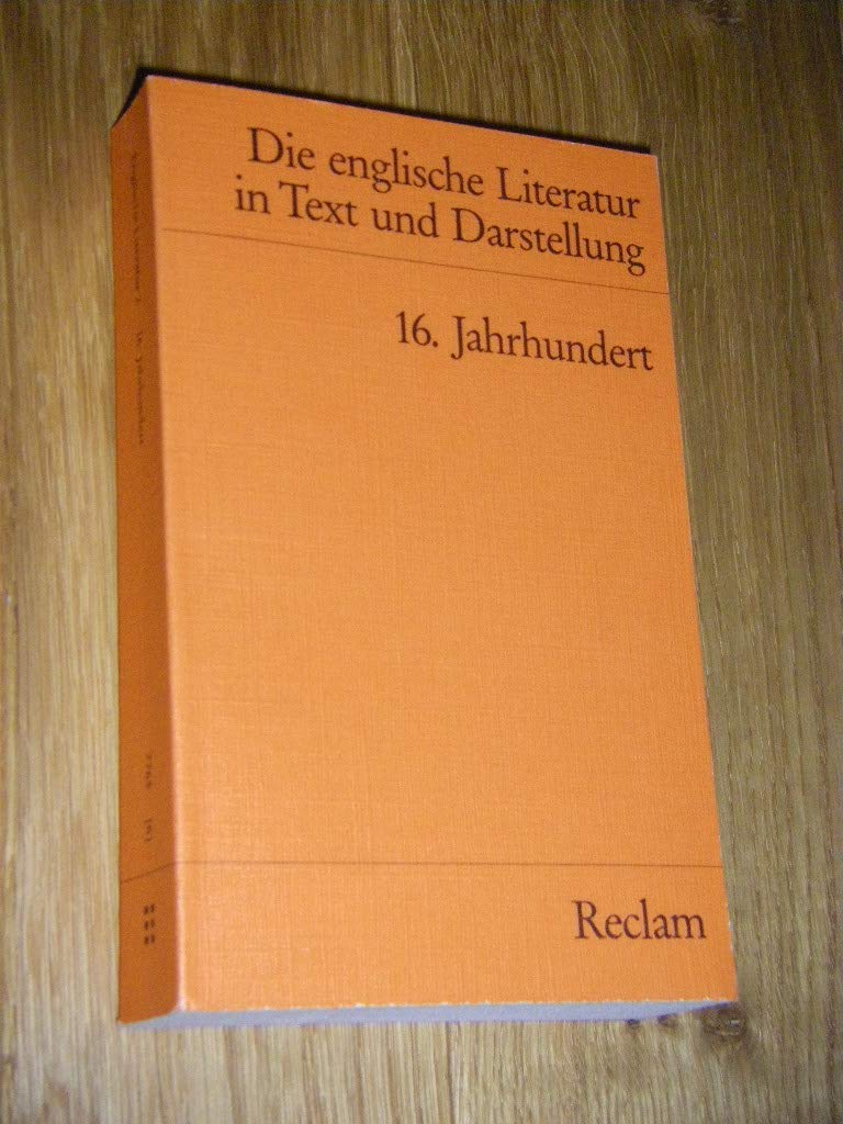 Die Englische Literatur in Text und Darstellung / Die Englische Literatur in Text und Darstellung: 16. Jahrhundert. (Engl. u. dt.) Books