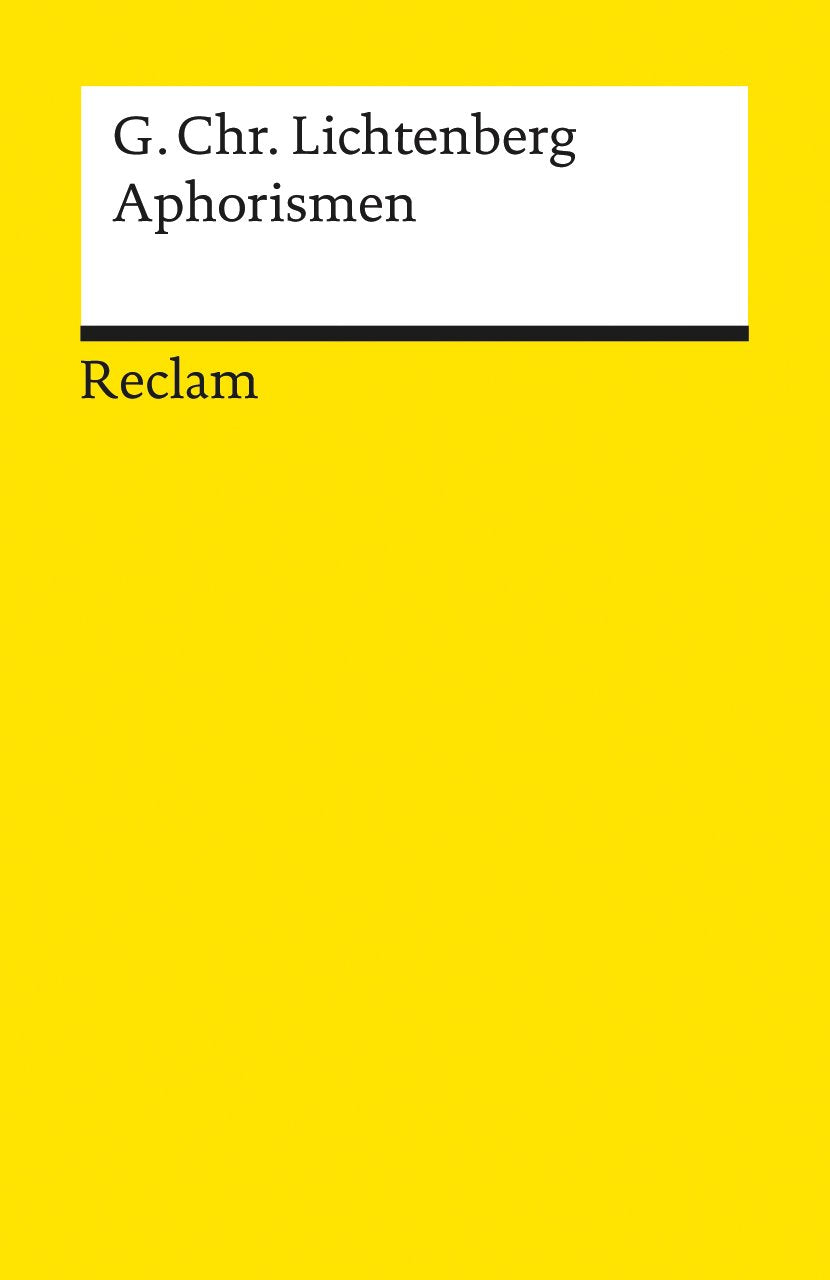 Aphorismen: Lichtenberg, Georg Ch – kluge Worte in einem Sammelband – 7812 (Reclams Universal-Bibliothek) Classics