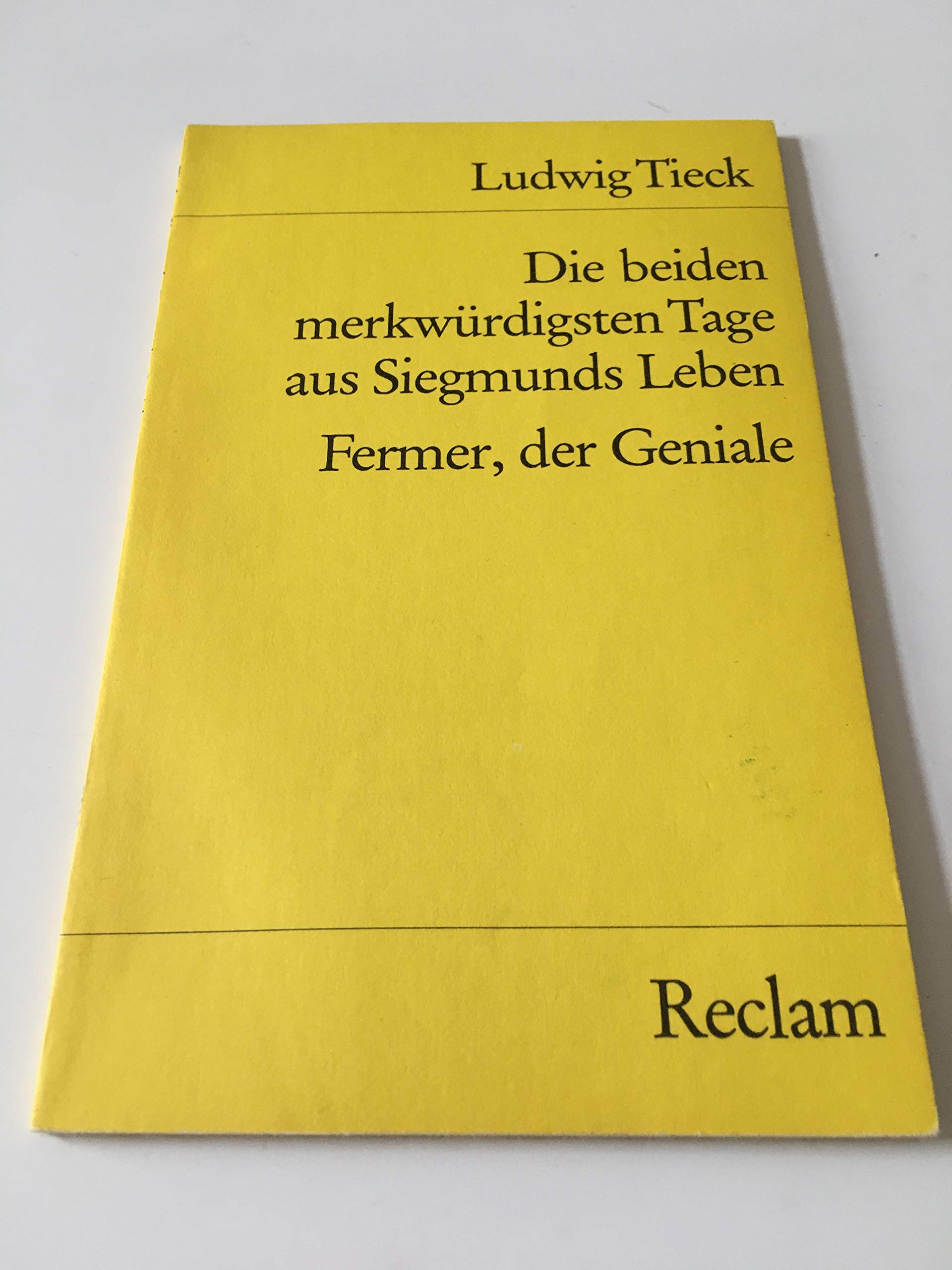 Die beiden merkwürdigsten Tage aus Siegmunds Leben. Fermer, der Geniale (Reclams Universal-Bibliothek) Books
