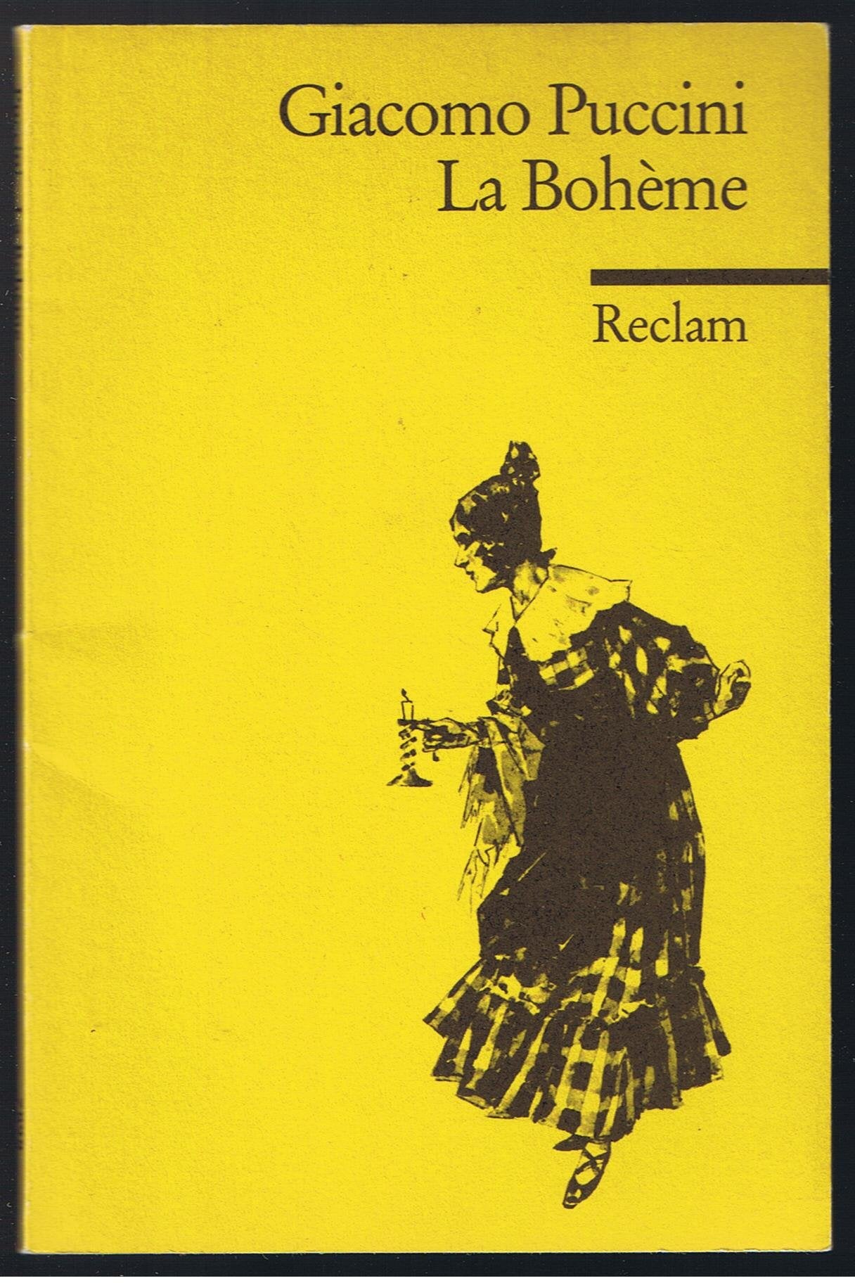La Bohème: Szenen aus Henri Murgers 'Vie de Boheme' in 4 Bild. (Reclams Universal-Bibliothek) Sheet Music