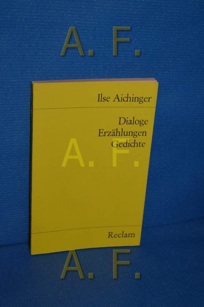 Dialoge. Erzählungen. Gedichte: Ausgew. u. hrsg. v. Heinz F. Schafroth (Reclams Universal-Bibliothek) Contemporary literature Books