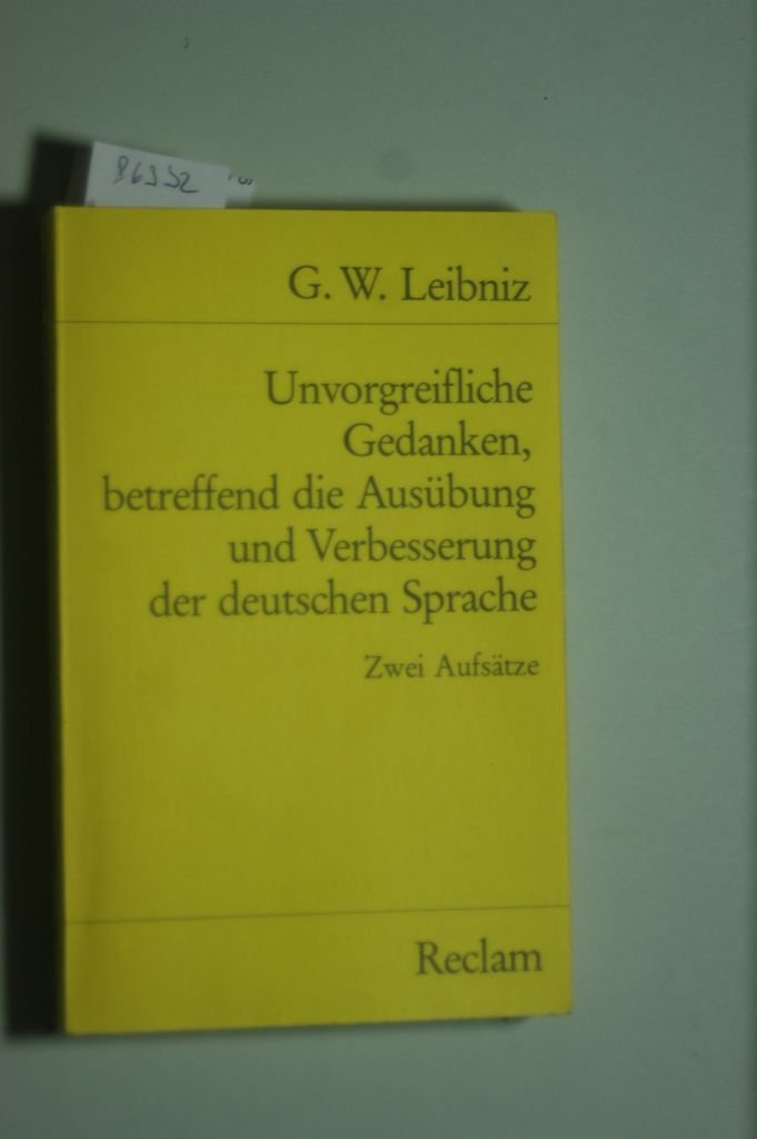 Unvorgreifliche Gedanken, betreffend die Ausübung und Verbesserung der deutschen Sprache: Zwei Aufsätze (Reclams Universal-Bibliothek) Professional & Reference Books