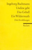Undine geht. Das Gebell. Ein Wildermuth (Reclams Universal-Bibliothek) Essays & Short Stories