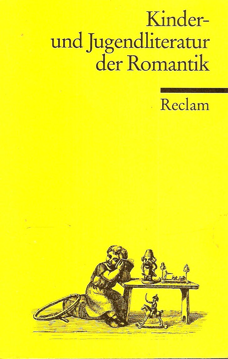 Kinder- und Jugendliteratur der Romantik: Eine Textsammlung Contemporary literature