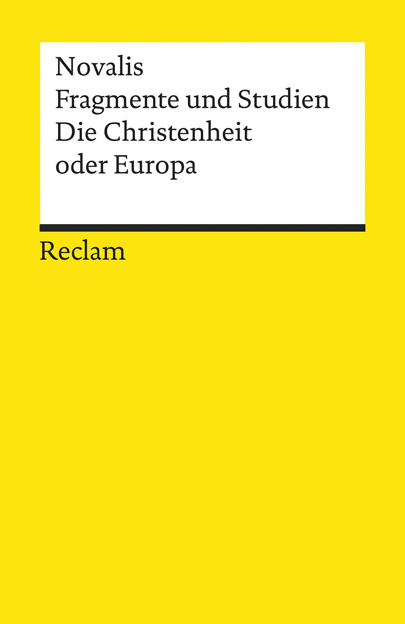 Fragmente und Studien. Die Christenheit oder Europa Classics
