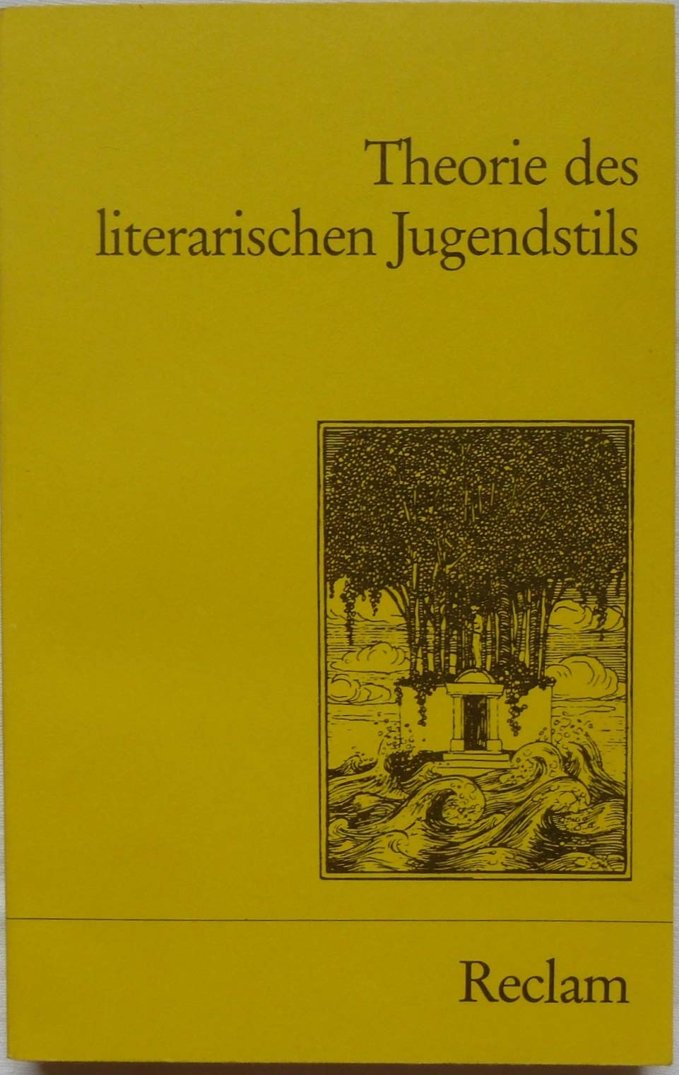 Theorie des literarischen Jugendstils (Reclams Universal-Bibliothek) Books