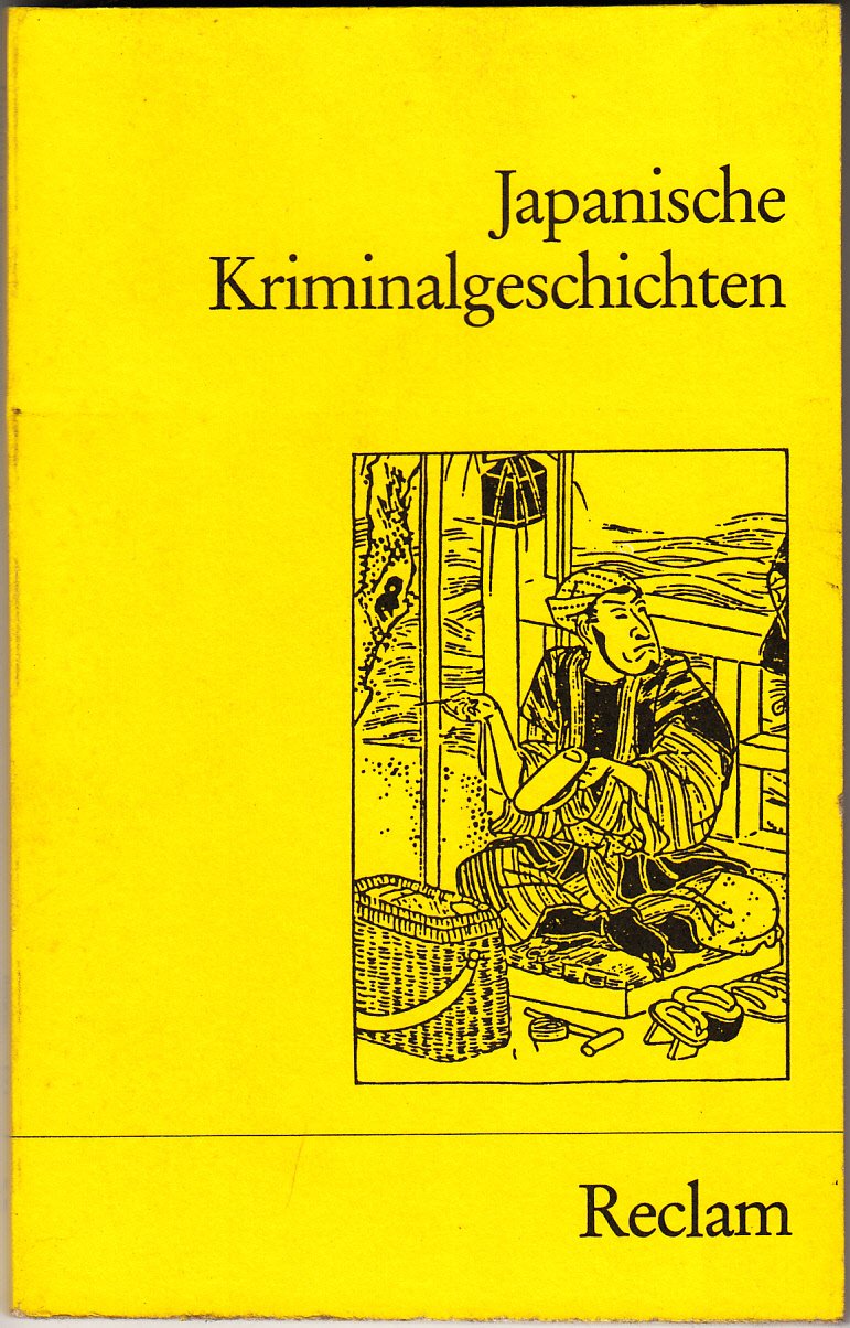 Japanische Kriminalgeschichten (Reclams Universal-Bibliothek) Crime & Thrillers