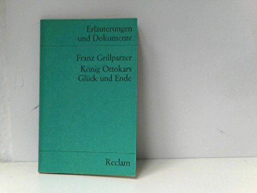 Franz Grillparzer 'König Ottokars Glück und Ende' Memories