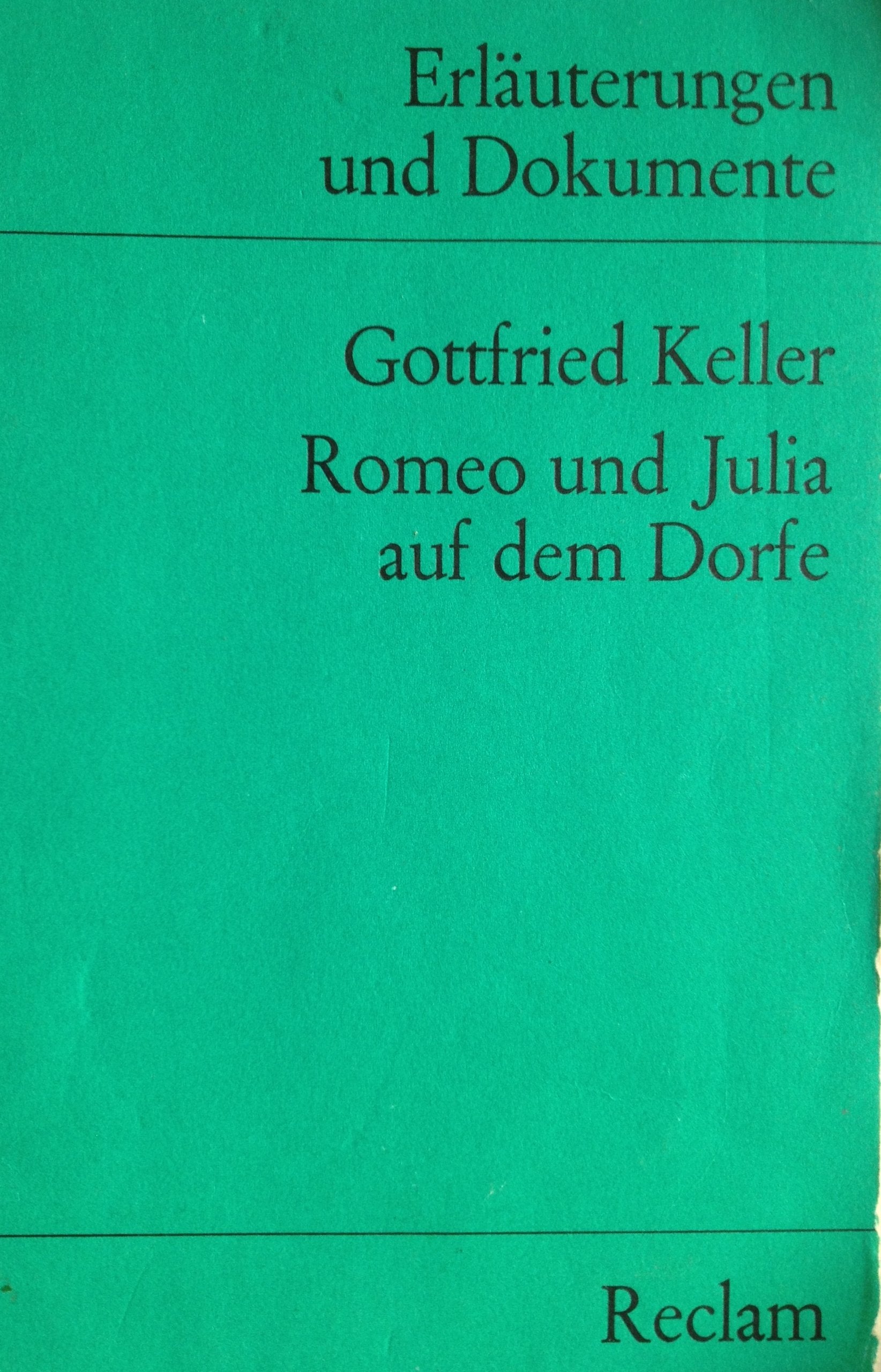 Universal-Bibliothek Nr. 8114: Erläuterungen und Dokumente: Gottfried Keller 'Romeo und Julia auf dem Dorfe' Contemporary literature