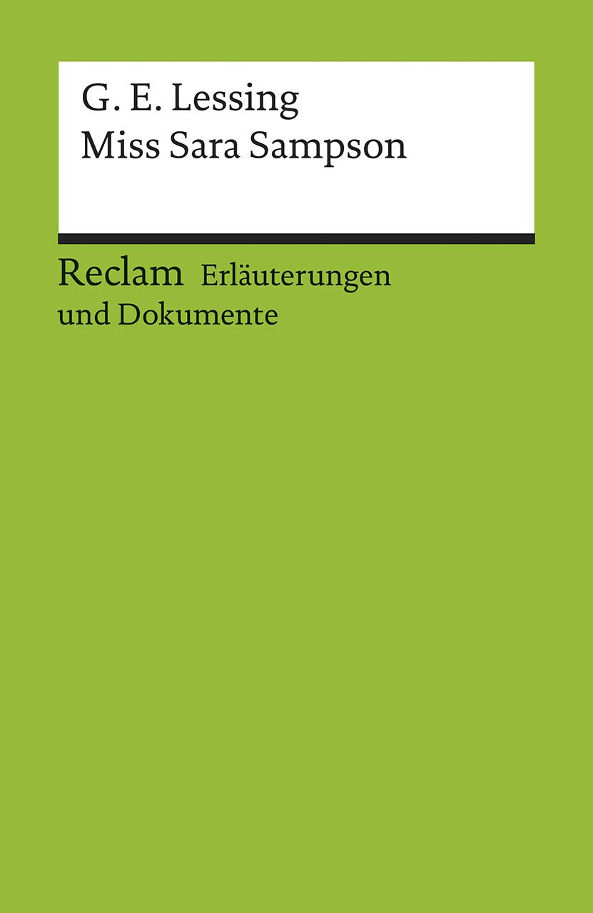 Miß Sara Sampson. Erläuterungen und Dokumente Drama