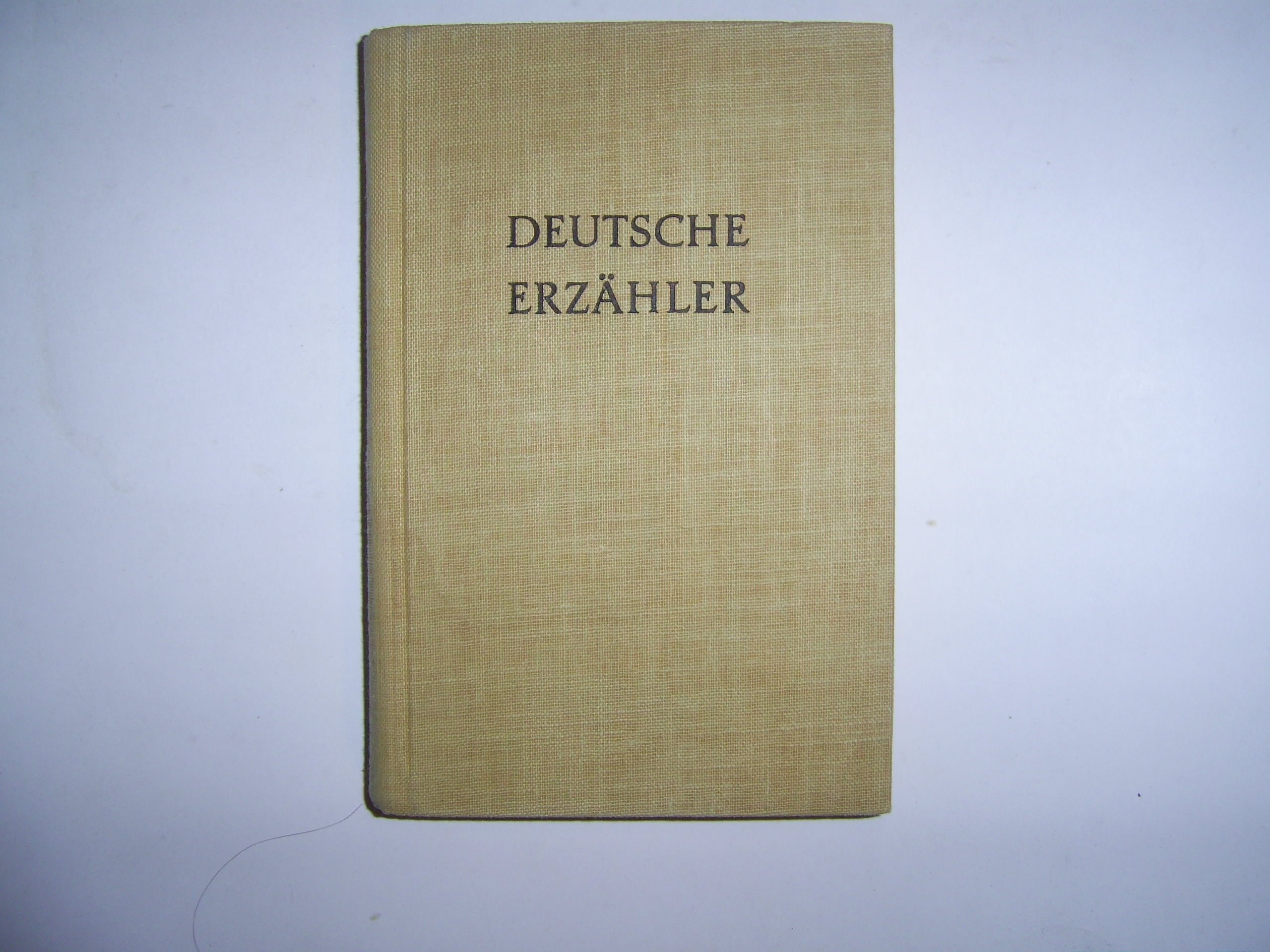 Deutsche Erzähler der Gegenwart. Eine Anthologie Books