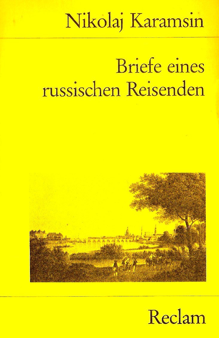 Briefe eines russischen Reisenden (Reclams Universal-Bibliothek) Essays & Short Stories