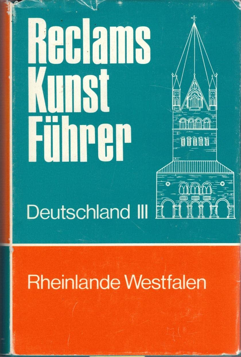 Reclams Kunstführer Deutschland III Rheinlande und Westfalen. Baudenkmäler Books