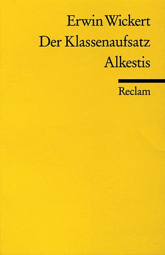 Der Klassenaufsatz. Alkestis: Zwei Hörspiele (Reclams Universal-Bibliothek) Drama