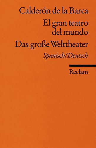 El gran teatro del mundo /Das große Welttheater: Span. /Dt (Reclams Universal-Bibliothek) Drama