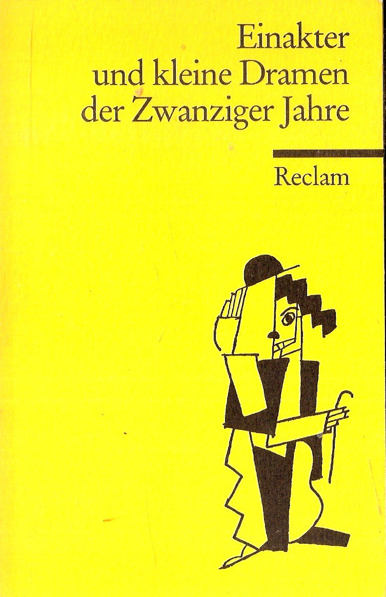 Einakter und kleine Dramen der Zwanziger Jahre (Reclams Universal-Bibliothek) Fiction