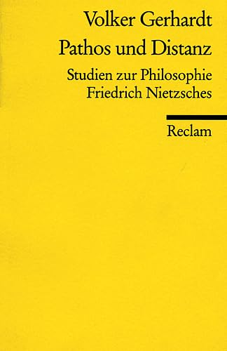 Pathos und Distanz: Studien zur Philosophie Friedrich Nietzsches Philosophy