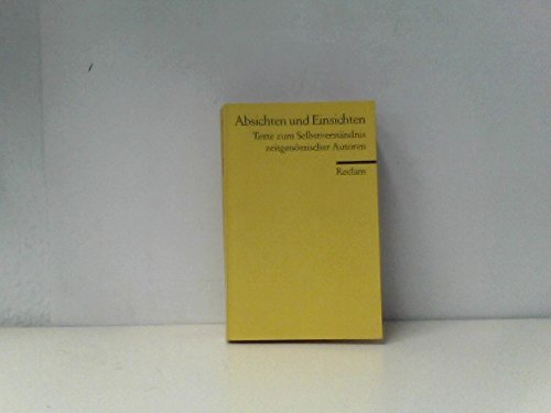 Absichten und Einsichten: Texte zum Selbstverständnis zeitgenössischer Autoren (Reclams Universal-Bibliothek) Professional & Reference Books