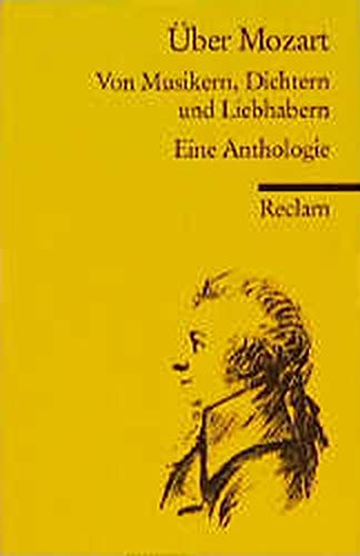 Über Mozart: Von Musikern, Dichtern und Liebhabern - Eine Anthologie (Reclams Universal-Bibliothek) Sheet Music
