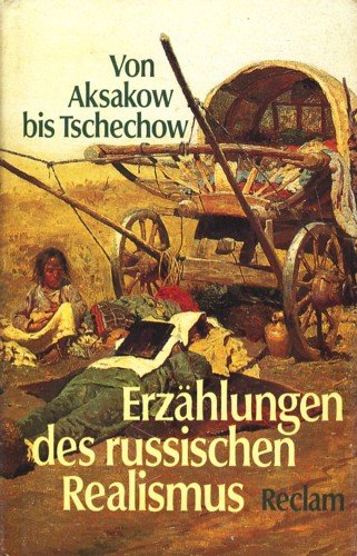 Erzählungen des russischen Realismus: Von Aksakow bis Tschechow (Reclams Universal-Bibliothek) Books