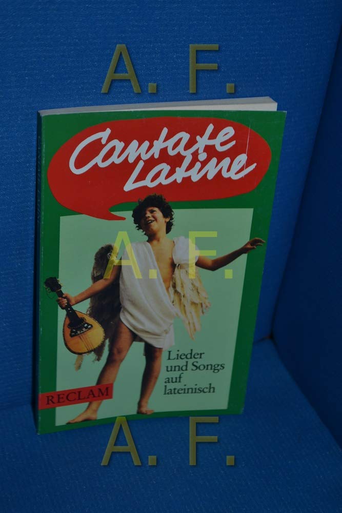Cantate Latine: Lieder und Songs auf lateinisch (Reclams Universal-Bibliothek) Arts & Music