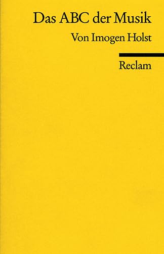 Das ABC der Musik: Grundbegriffe, Harmonik, Formen, Instrumente (Reclams Universal-Bibliothek) Learning & Reference