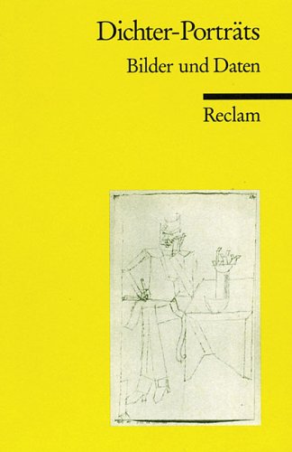 Dichter-Porträts: Bilder und Daten (Reclams Universal-Bibliothek) Learning & Reference