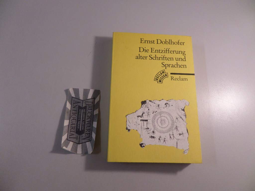 Die Entzifferung alter Schriften und Sprachen: (Reclam Wissen) (Reclams Universal-Bibliothek) Media & Communication