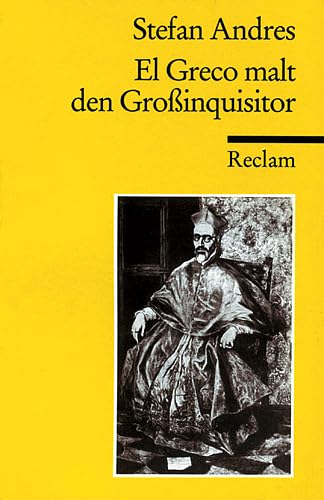 El Greco malt den Grossinquisitor (Reclams Universal-Bibliothek) Classics