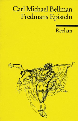 Fredmans Episteln: Auf der Grundlage alter Übertragungen im Versmass des Originals nachgedichtet, bearbeitet und mit der Originalmusik von 1790 (Reclams Universal-Bibliothek) Fiction Books