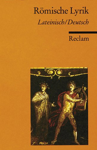 Römische Lyrik: Lat. /Dt. (Reclams Universal-Bibliothek) Fiction