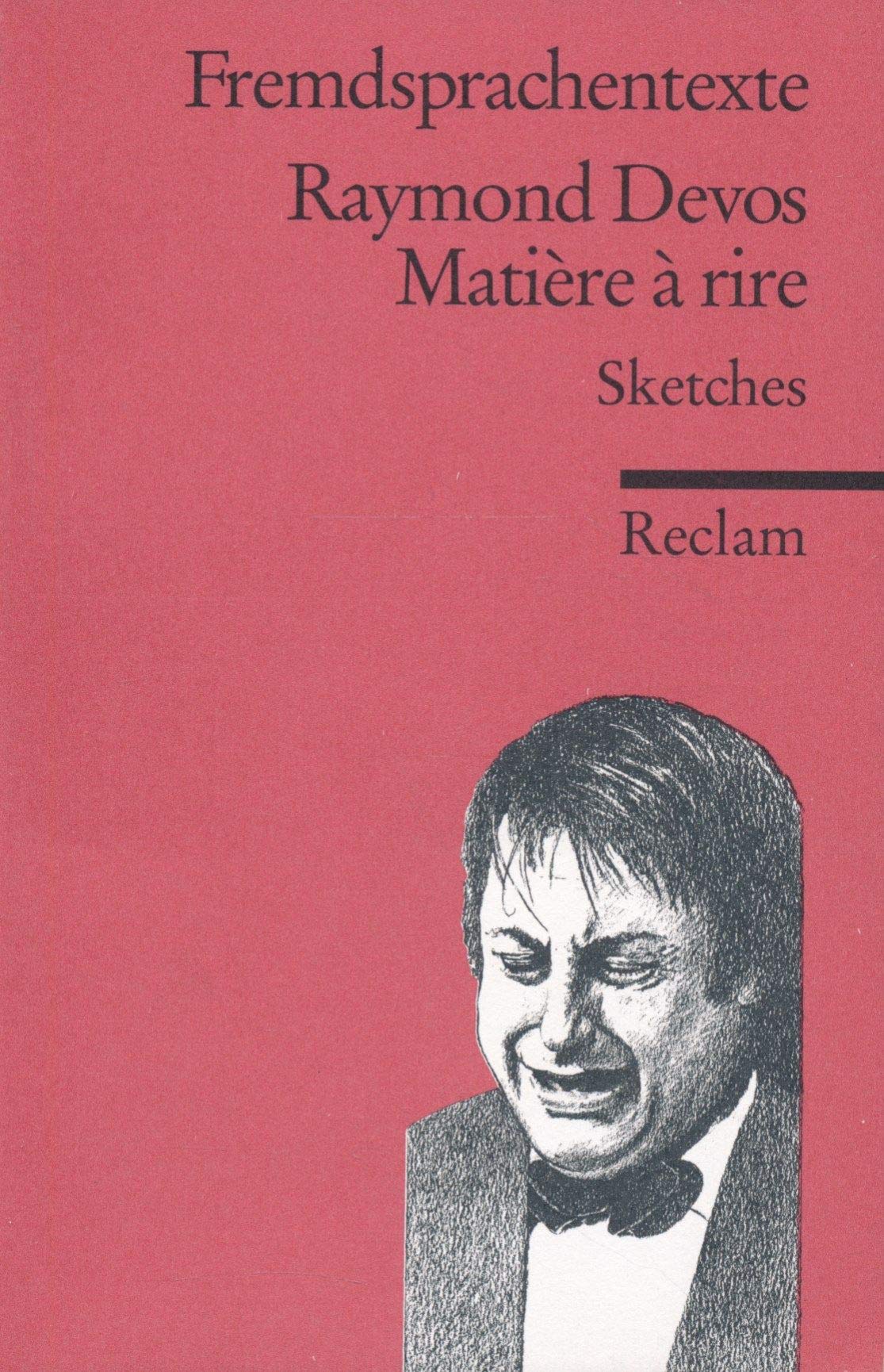 Matière à rire: Sketches. (Fremdsprachentexte) (Reclams Universal-Bibliothek) Books