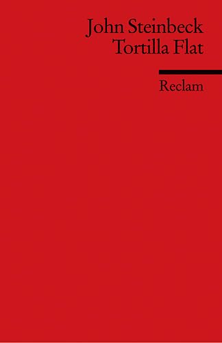 Tortilla Flat: (Fremdsprachentexte) (Reclams Universal-Bibliothek) Classics